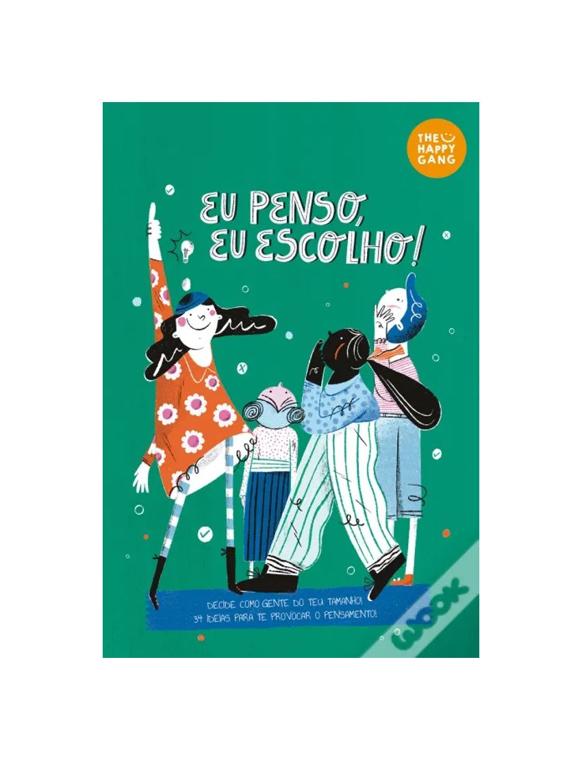 The Happy Gang Eu Penso, Eu Escolho!